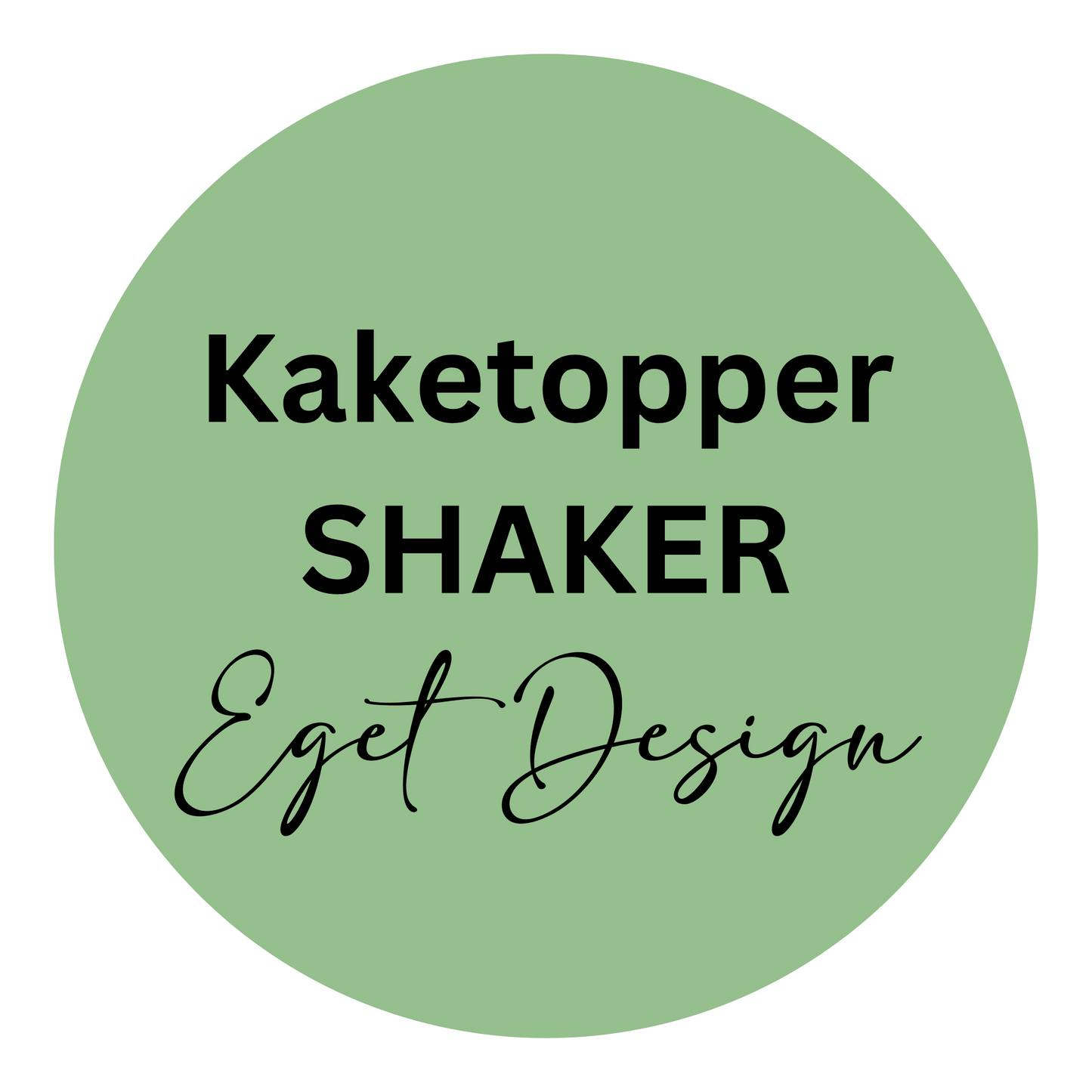 Kaketopper Shaker 3D - EGET DESIGN